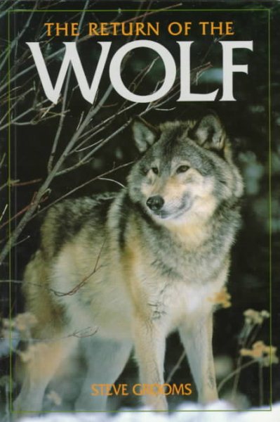 The Return of the Wolf (Camp and Cottage Wildlife Collection)
