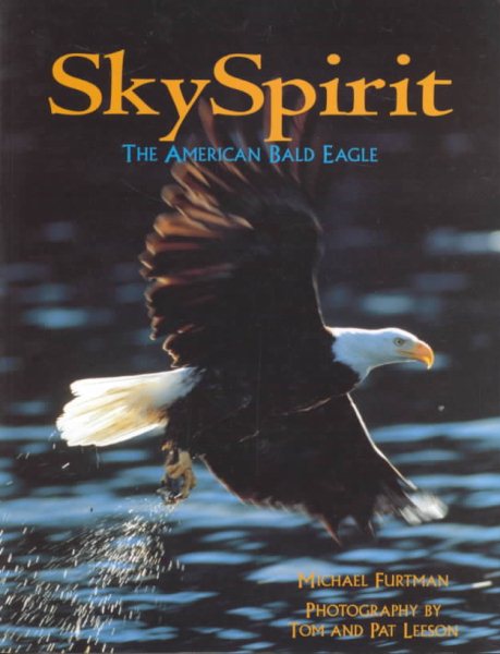 Sky Spirit: The American Bald Eagle