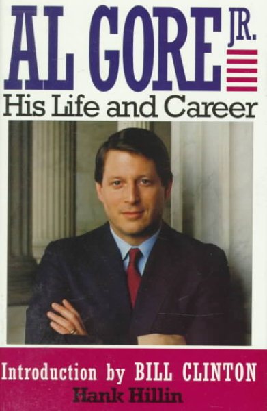 Al Gore Jr.: His Life and Career cover