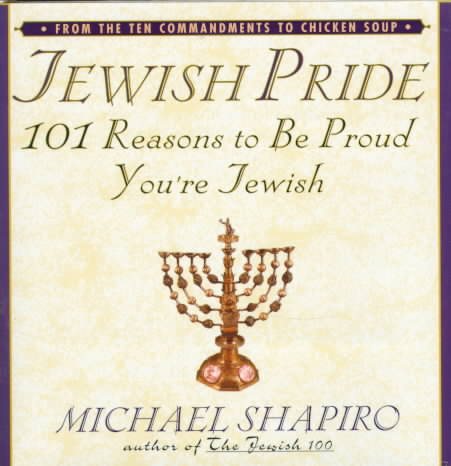 Jewish Pride: 101 Reasons to Be Proud You're Jewish cover