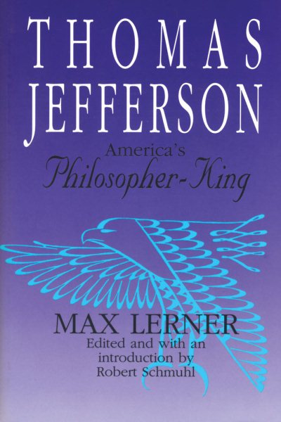 Thomas Jefferson: America's Philosopher-King (American Presidents (Transaction Hardcover)) cover