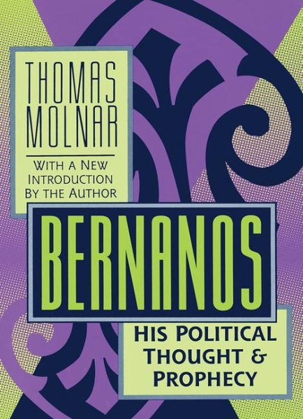 Bernanos: His Political Thought and Prophecy cover
