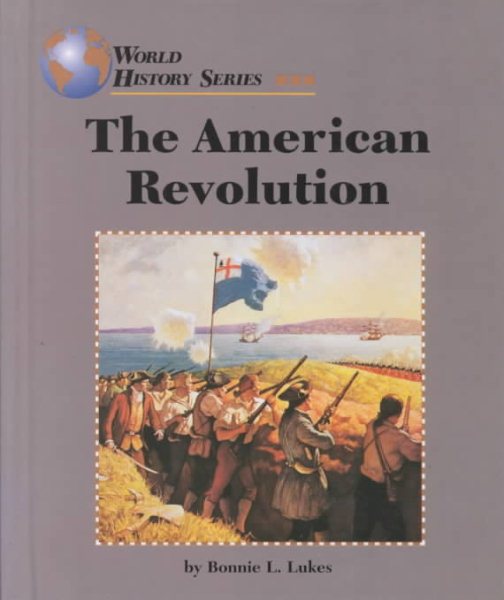 The American Revolution (World History Series) cover