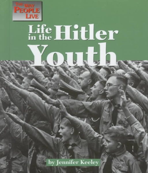 The Way People Live - Life in the Hitler Youth cover