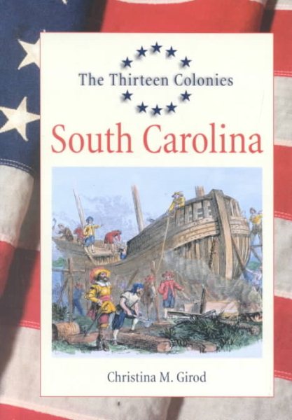 The Thirteen Colonies - South Carolina cover