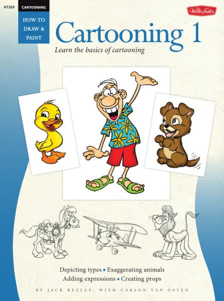 Cartooning: Cartooning 1: Learn the basics of cartooning (How to Draw & Paint) cover