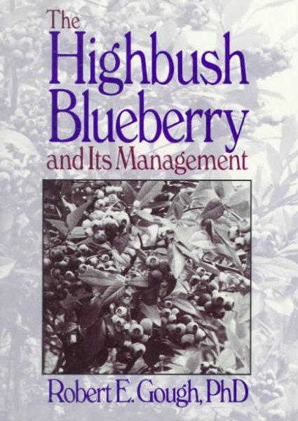The Highbush Blueberry and Its Management cover