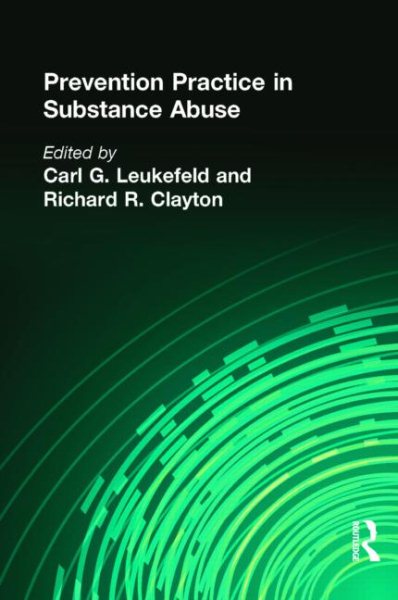 Prevention Practice in Substance Abuse (Drugs & Society) cover