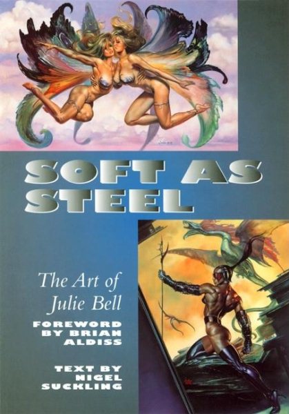 Soft as Steel: The Art of Julie Bell cover