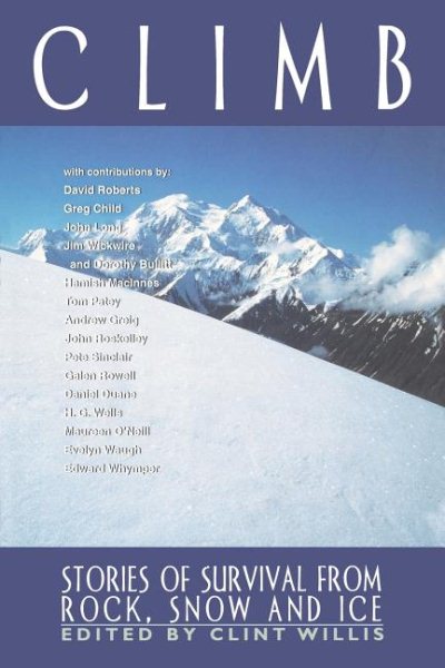 Climb: Stories of Survival from Rock, Snow, and Ice (Adrenaline) cover
