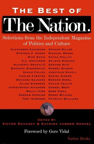 The Best of The Nation: Selections from the Independent Magazine of Politics and Culture (Nation Books) cover