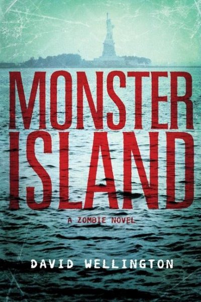 Monster Island: A Zombie Novel cover