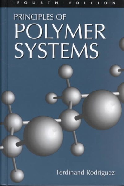 Principles Of Polymer Systems: Fourth Edition cover
