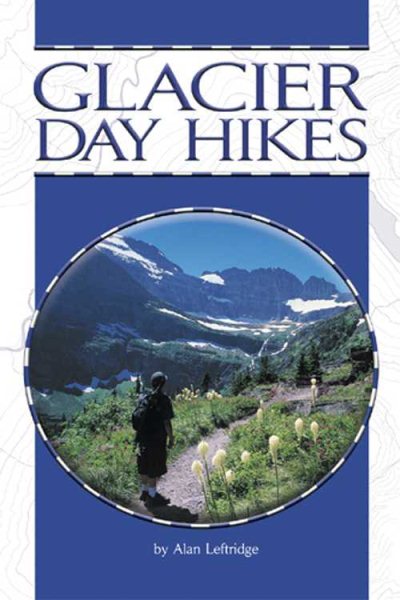 Glacier Day Hikes: Now With GPS Compatible Maps cover