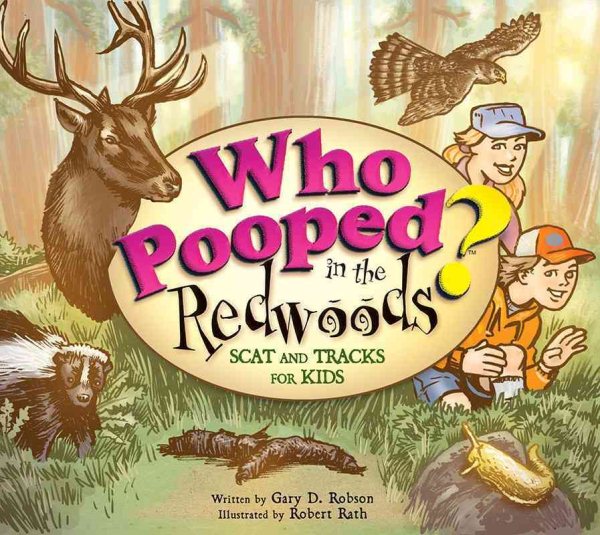 Who Pooped in the Redwoods? : Scat and Tracks for Kids (Who Pooped in the Park?) cover