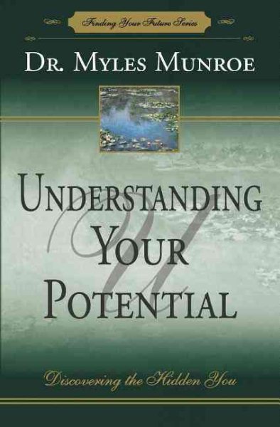 understanding your potential discovering the hidden you