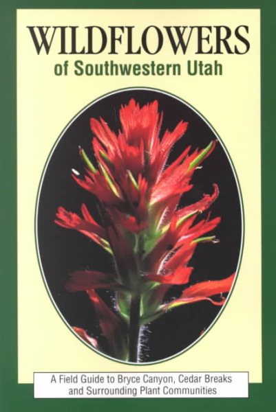 Wildflowers of Southwestern Utah