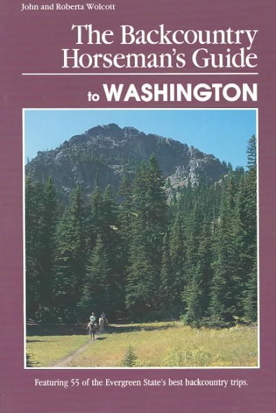 The Backcountry Horseman's Guide to Washington (Falcon Guide) cover