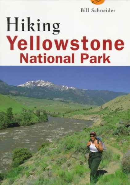 Hiking Yellowstone National Park (Regional Hiking Series)