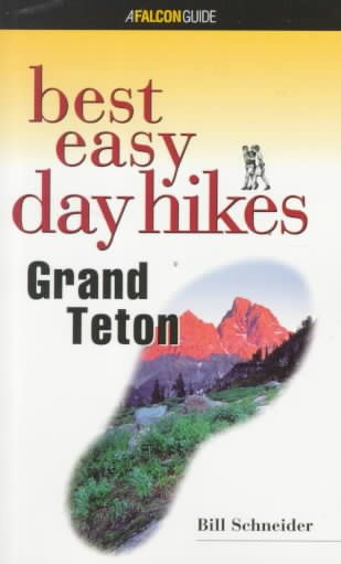 Best Easy Day Hikes Grand Teton (Best Easy Day Hikes Series) cover