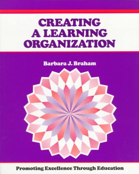 Creating a Learning Organization: Promoting Excellence Through Change (Crisp Fifty-Minute Books) cover
