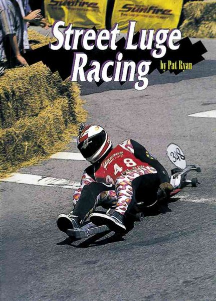 Street Luge Racing (Extreme Sports) cover