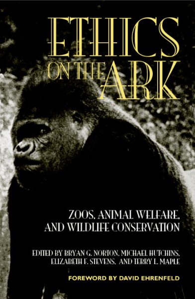ETHICS on the ARK (Zoo & Aquarium Biology & Conservation) cover