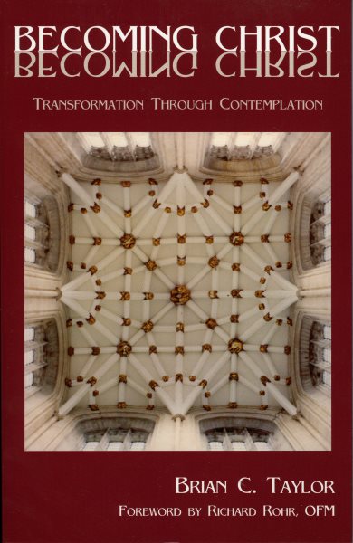 Becoming Christ: Transformation Through Contemplation cover