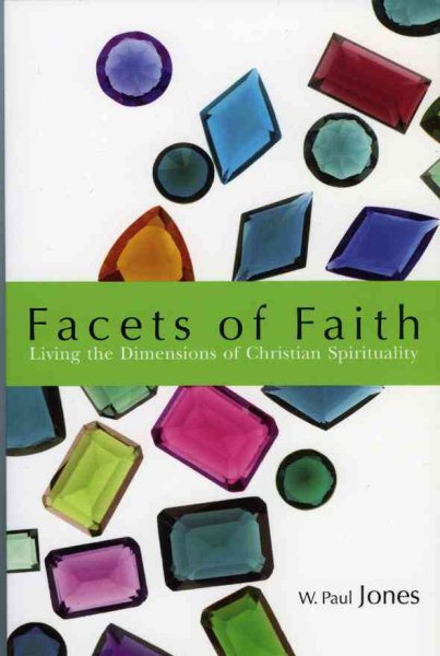 Facets of Faith: Living the Dimensions of Christian Spirituality cover