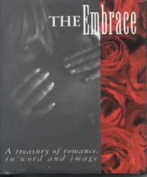 The Embrace: A Treasury Of Ramance,In Word And Image (Miniature Editions) cover