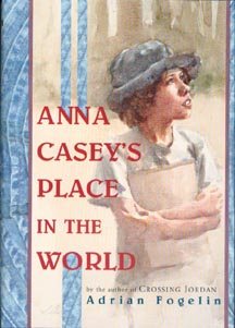 Anna Casey's Place in the World (Neighborhood Novels) cover