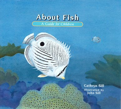 About Fish: A Guide for Children (The About Series)