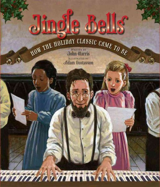 Jingle Bells: How the Holiday Classic Came to Be cover
