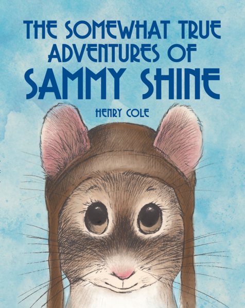 The Somewhat True Adventures of Sammy Shine cover