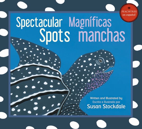Spectacular Spots / Magníficas manchas cover