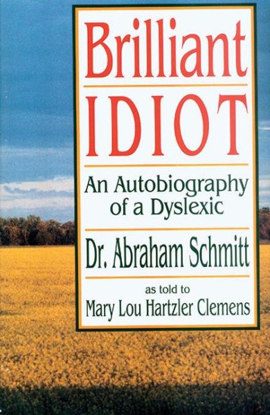 Brilliant Idiot: An Autobiography of a Dyslexic cover