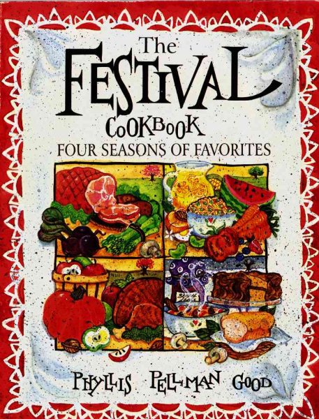 Festival Cooking: Four Seasons of Favorites cover