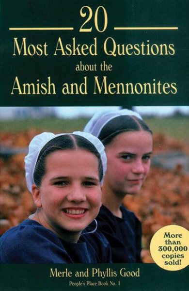 20 Most Asked Questions about the Amish & Mennonites (People's Place) cover