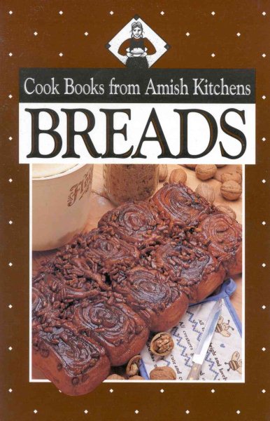 Cookbook from Amish Kitchens: Breads (Cookbooks from Amish Kitchens) cover