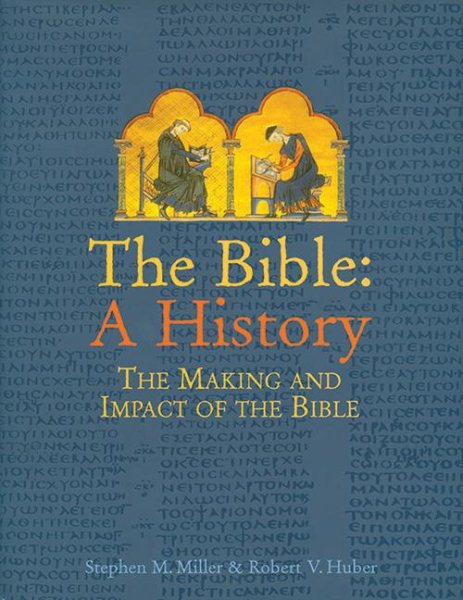 The Bible: A History: The Making and Impact of the Bible cover