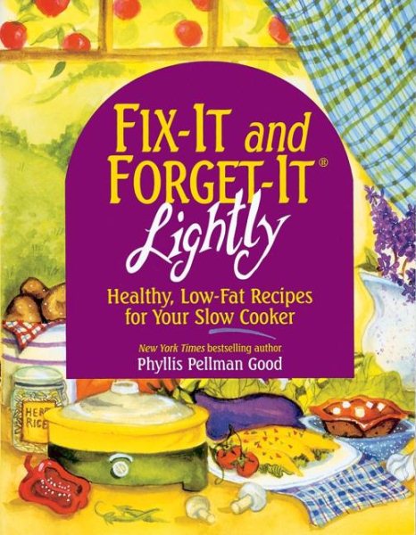 FIX-IT and FORGET-IT LIGHTLY : Healthy, Low-Fat Recipes for Your Slow Cooker cover