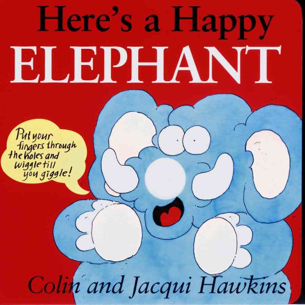 Here's a Happy Elephant: Finger Wiggle Board Book