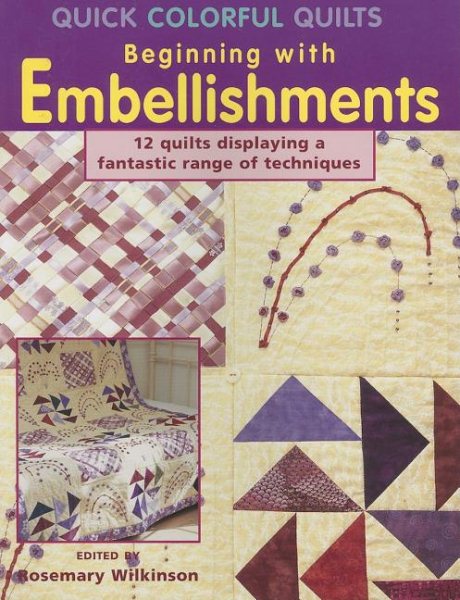 Quick Colorful Quilts Beginning with Embellishments cover