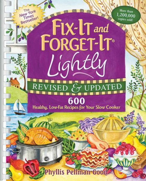 Fix-It and Forget-It Lightly Revised & Updated: 600 Healthy, Low-Fat Recipes For Your Slow Cooker (Fix-It and Enjoy-It!) cover