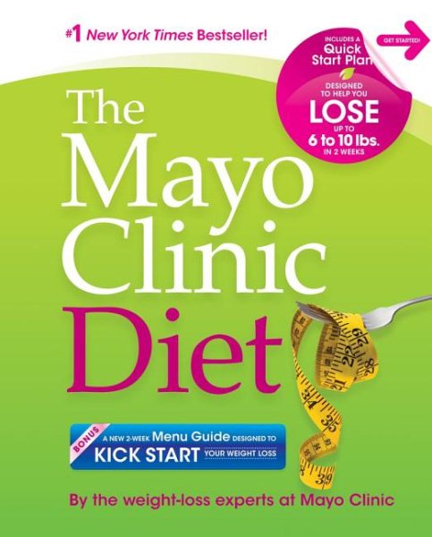 The Mayo Clinic Diet: Eat well. Enjoy Life. Lose weight. cover