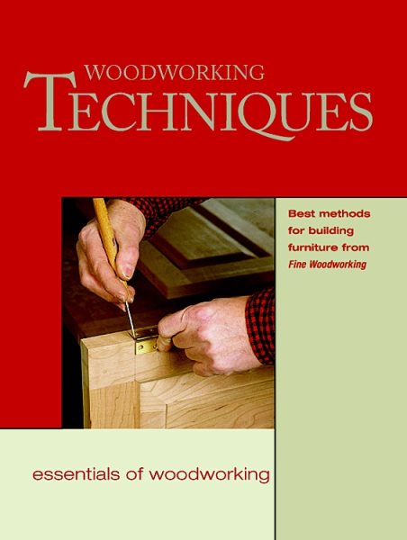 Woodworking Techniques (Essentials of Woodworking) cover
