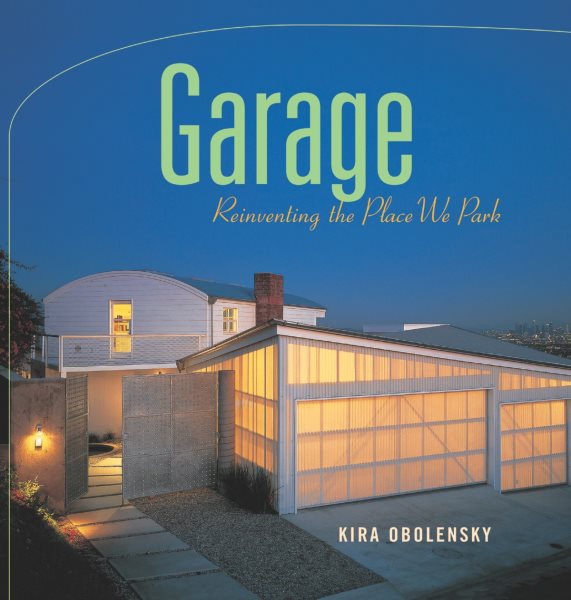 Garage: Reinventing the Place We Park cover