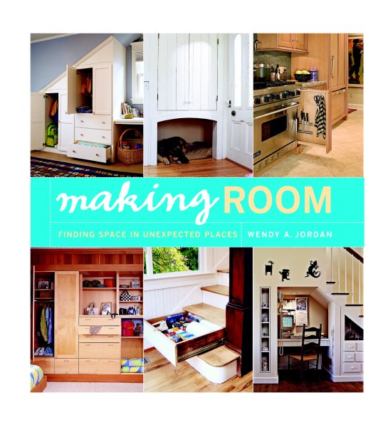Making Room: Finding Space in Unexpected Places cover