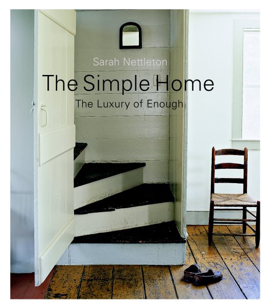 The Simple Home: The Luxury of Enough (American Institute Architects) cover