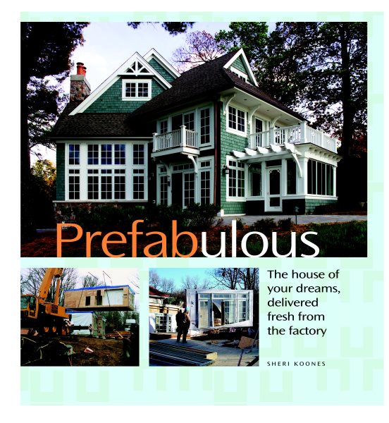 Prefabulous: Prefabulous Ways to Get the Home of Your Dreams cover